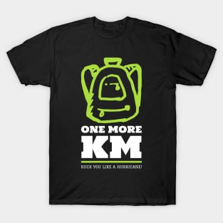 One More KM  Ruck you like... T-Shirt